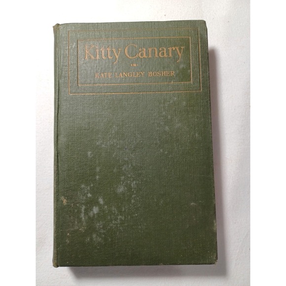 Vintage 1918 Kitty Canary Kate Langley Bosher Novel Hardcover Harper Brothers Bo - Picture 1 of 9